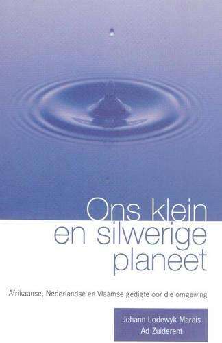 Ons Klein En Silwerige Planeet - MARAIS,J