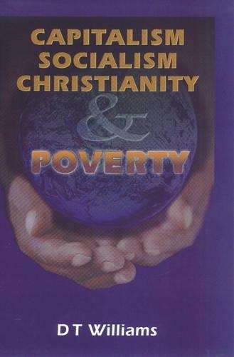 Capitalism socialism christianity and poverty - WILLIAMS