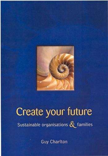Create your future - CHARLTON,G