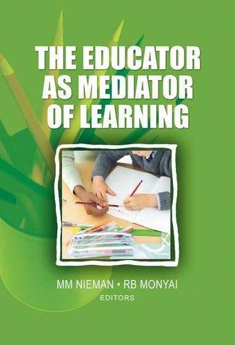 The educator as mediator of learning - NIEMAN,M