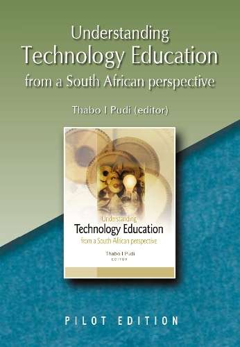 Understanding technology education from a South African perspective - T. Pudi