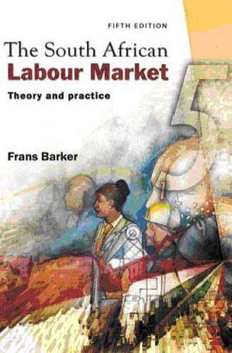 The South African Labour Market - F. Braker