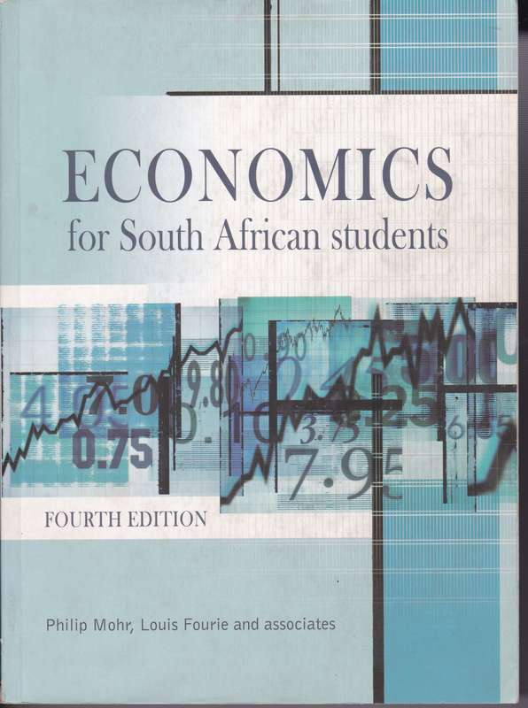 ECONOMICS FOR SOUTH AFRICAN STUDENT SECONDHAND - MOHR,P