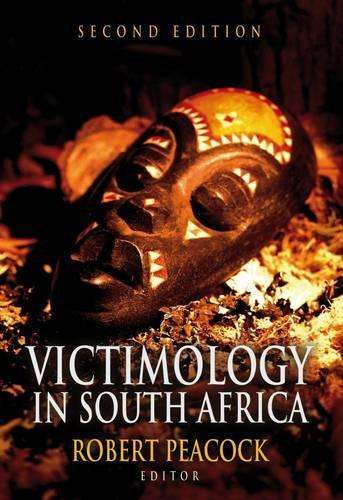 Victimology in South Africa - PEACOCK,R