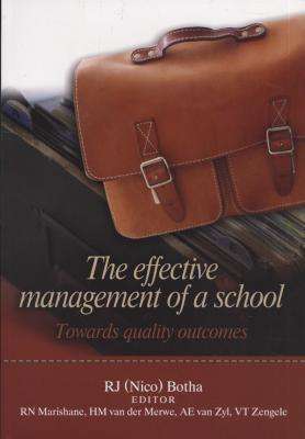 EFFECTIVE MANAGEMENT OF A SCHOOL 2H SECONDHAND - BOTHA,RJ