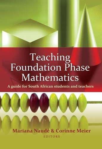 Teaching foundation phase mathematics - M. Naude