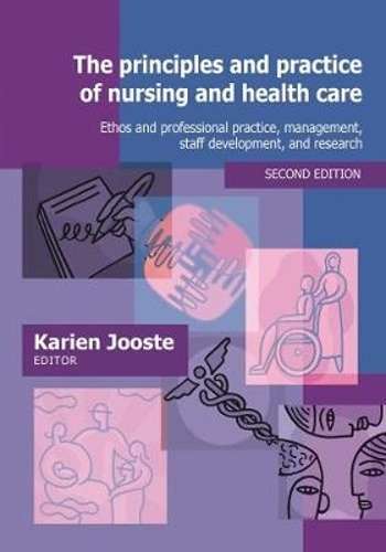 The principles and practice of nursing and health care - NOAUTHOR