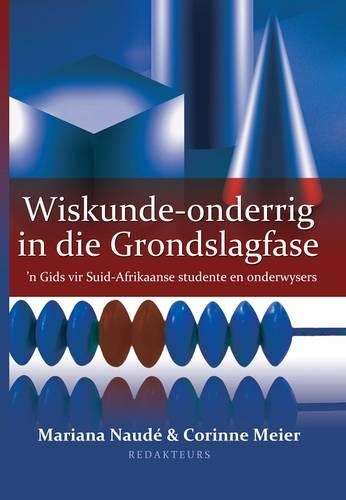 Wiskunde - onderrigin die grondslagfase - NOAUTHOR