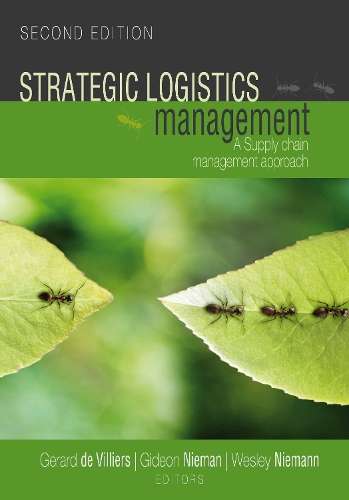 Strategic logistics management - G. de Villiers