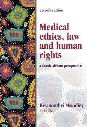 Medical ethics law and human rights - K. Moodley