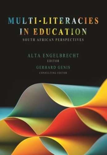 Multiliteracies in education - ENGELBRECHT,A