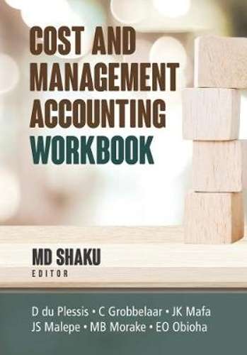 Cost and management accounting workbook - SHAKU