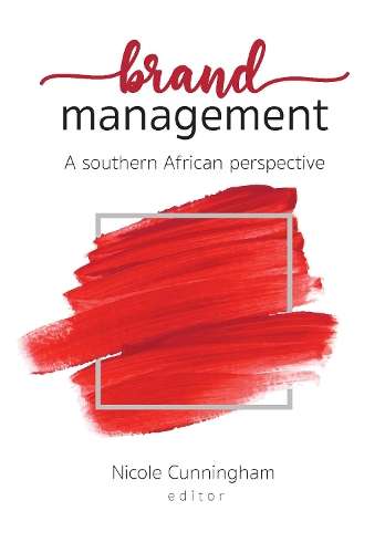 Brand Management: A Southern African Perspective - Nicole Cunningham