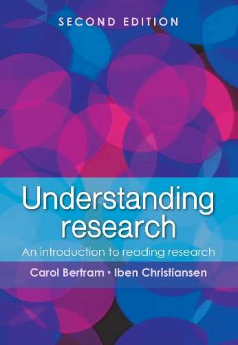 Understanding Research: An Introduction to Reading Research - Carol Bertram