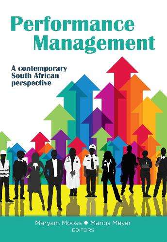 Performance Management: A Contemporary South African Perspective - Maryam Moosa