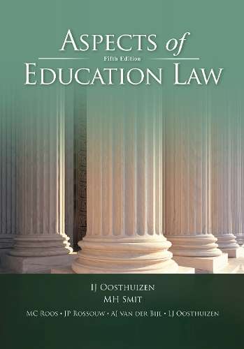 Aspects of Education Law - Oosthuizen I.J. Oosthuizen I