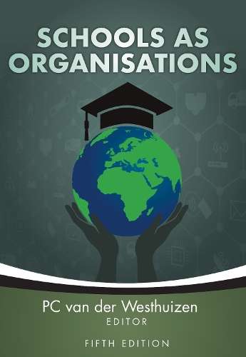 Schools as Organisations - Prof. Philip C. van der West