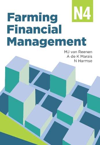 Farming Management: Finance N4 - M.J. van Reeneen