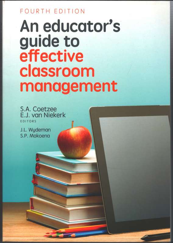 EDUCATORS GUIDE TO EFFECTIVE CLASSRM MANA 4ED - COETZEE,S