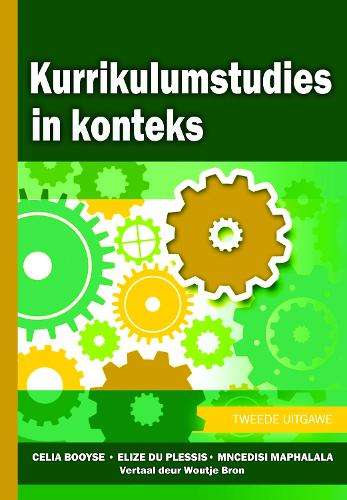 Kurrikulumstudies in Konteks - Booyse C. Booyse C.