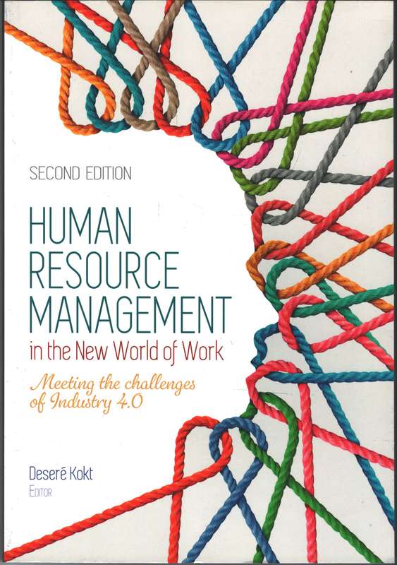 Human resource management in the new world of work 2nd Edition - Kokt, D