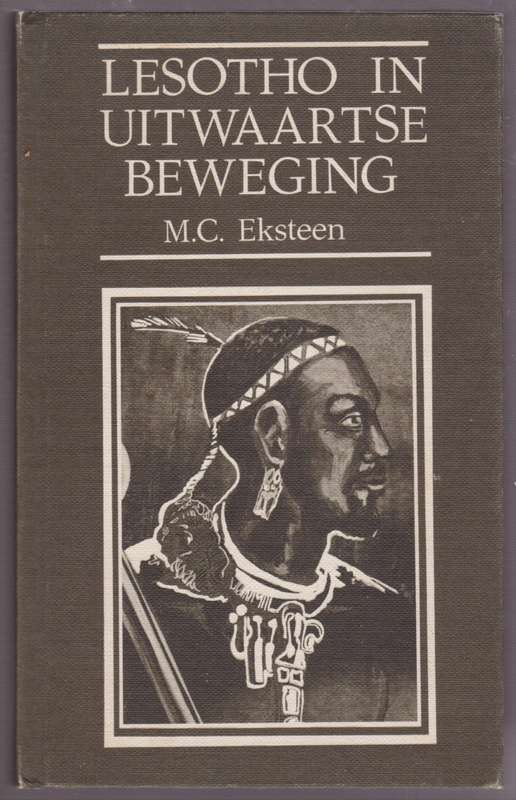 Lesotho in Uitwaartse Beweging - Eksteen, M. C.