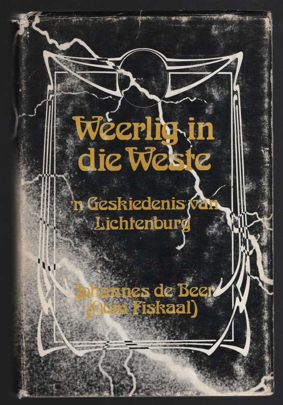 WEERLIG IN DIE WESTE LICHTENBURG GESK SECONDHAND - DEBEER,J