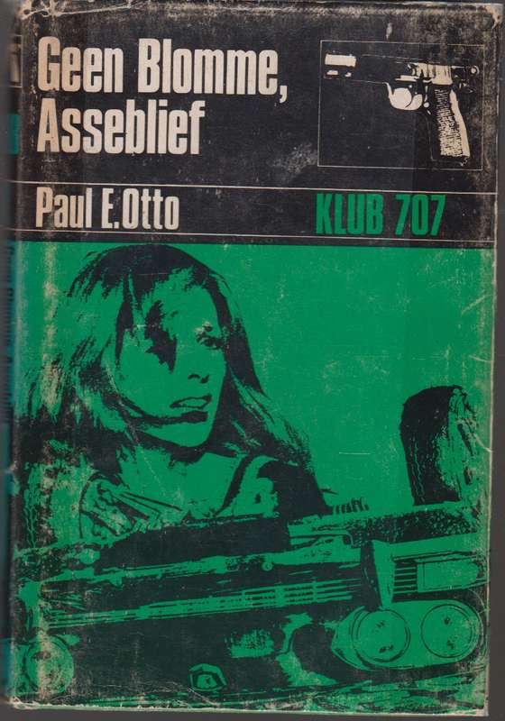 Geen Blomme, asseblief SECONDHAND - Paul E.Otto