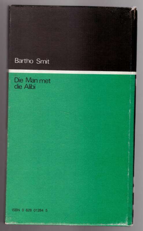 MAN MET DIE ALIBI - SMIT,B