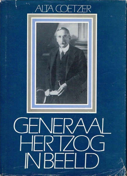 Generaal Hertzog in Beeld - COETZER,A
