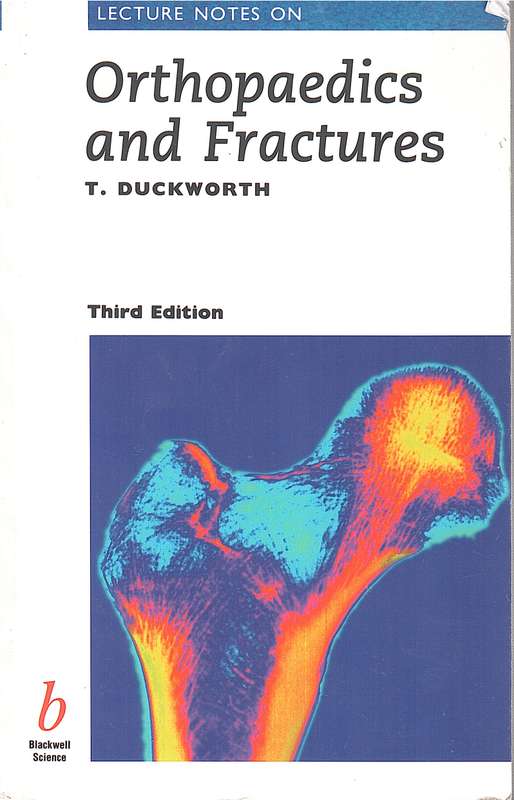 LECTURE NOTES ON ORTHOPAEDICS & FRACTURE SECONDHAND - DUCKWORTH