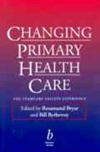 Changing Primary Health Care - Rosamund Bryar
