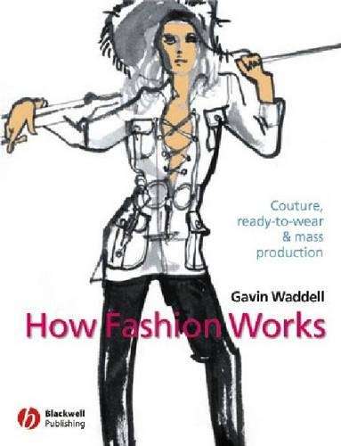 How Fashion Works - Gavin Waddell