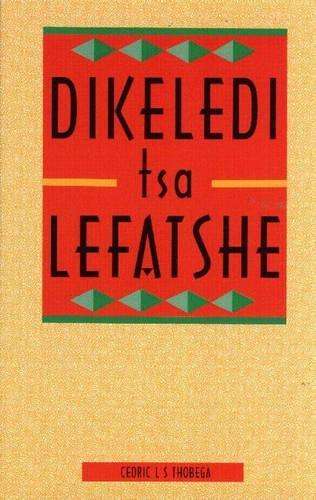 Dikeledi tsa Lefatshe - THOBEGA,CLS