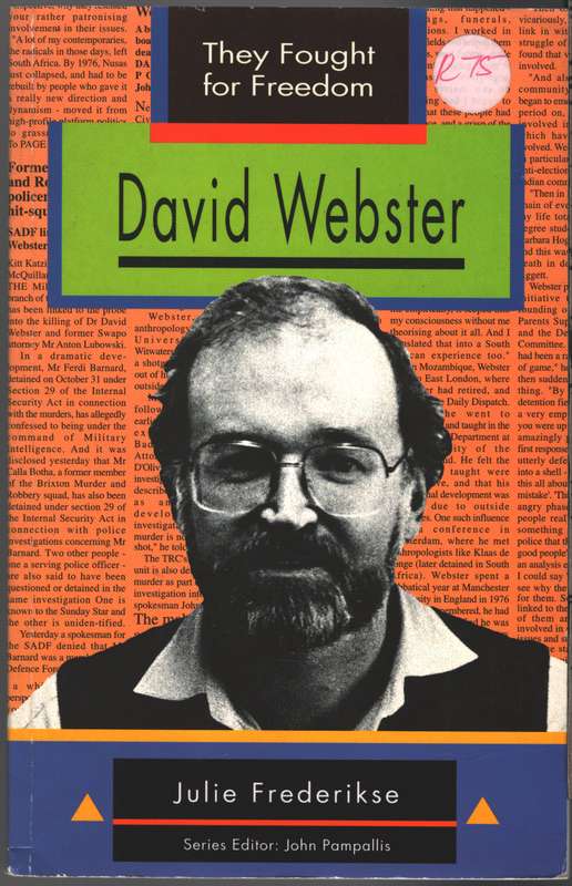 They Fought for Freedom: David Webster : Grade 10 - 12 - FREDERICKSE,J