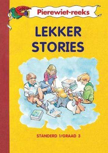 Lekker stories (Kur 2005) : Boek 5 : Grade 3 - MML-PIEREWIET