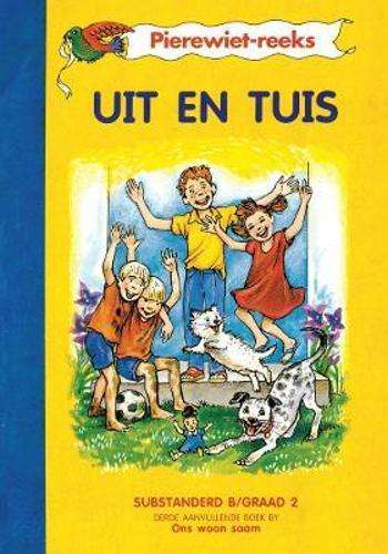 Uit en tuis (Kur 2005) : Boek 3 : Grade 2 - PIEREWIET-AFR