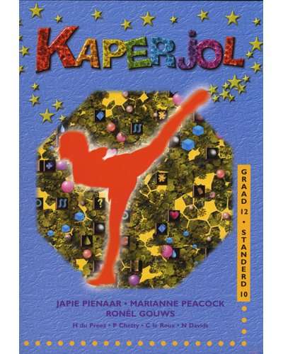 Kaperjol: Afrikaans Vir Vandag : Handboek En Onderwyserhandleiding:  - OLD-CURRICULUM
