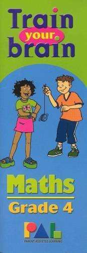 Train your brain Maths : Grade 4 - MATHS-GR4