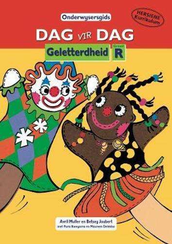 Dag-vir-Dag Geletterdheid : Grade R : Onderwysersgids - MULLER