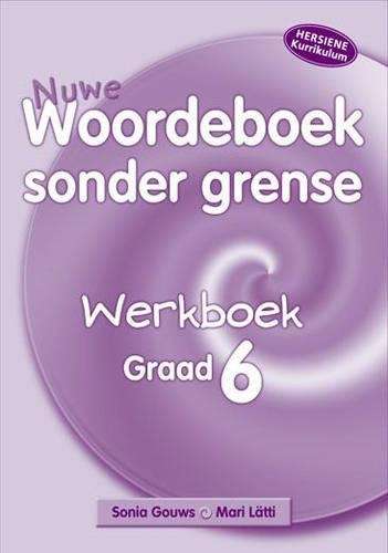 Nuwe woordeboek sonder grense: Gr 6: Workbook - R. Gouws