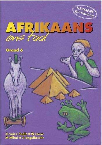 Afrikaans Ons Taal: Gr 6: Teacher's Guide - K. Sadie