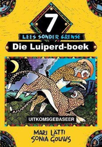 Lees sonder grense: Gr 7: Luiperd-boek - Gouws