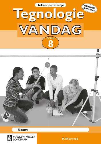 Tegnologie Vandag: Graad 8: Tekenportefeulje - R. Sherwood