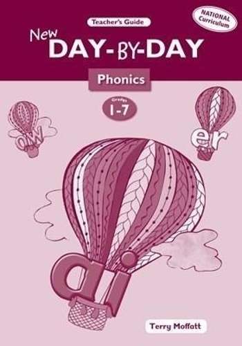 New Day-by-Day Phonics: Grade 1-7: Teacher's Guide and Flash Cards - T. Moffatt