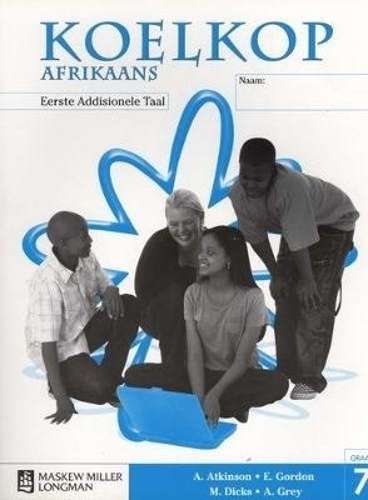 Koelkop Afrikaans: Gr 7 - A. Atkinson