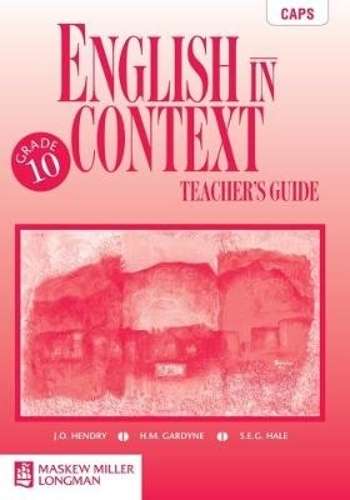 English in Context: Grade 10: Teacher's Guide - J.O. Hendry