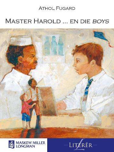 Master Harold...en die Boys : Gr 10 - 12 - A. Fugard