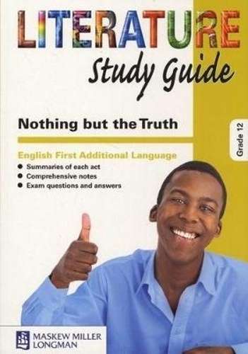 Nothing but the Truth: Gr 12: Study guide - MML