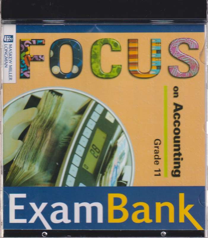 Focus on Accounting: Gr 11: ExamBank CD-ROM - MASKEWMILLER